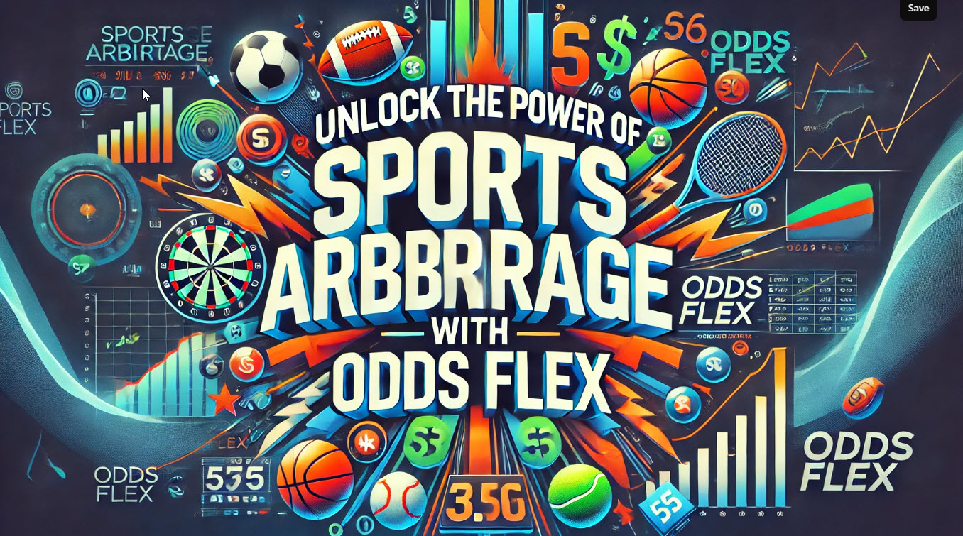 Unlock the Power of Sports Arbitrage with Odds Flex